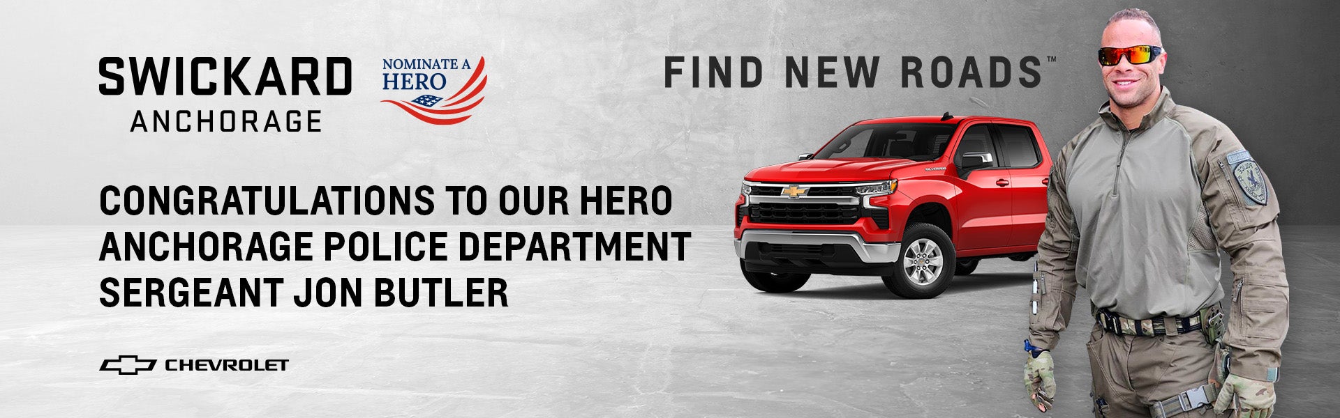 NOMINATE A HERO IN ALASKA PRESENTED BY SWICKARD ANCHORAGE